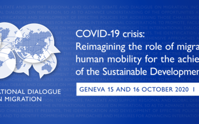 Dialogue International sur la Migration organisé par l’OIM. Genève, 15 – 16.10.2020